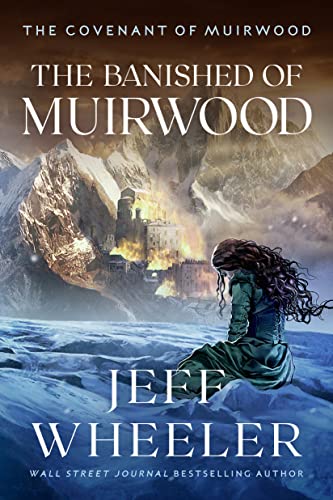 Beispielbild fr The Banished of Muirwood: 1 (Covenant of Muirwood, 1) zum Verkauf von WorldofBooks
