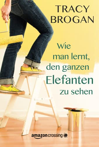 Stock image for Wie man lernt, den ganzen Elefanten zu sehen (German Edition) for sale by GF Books, Inc.