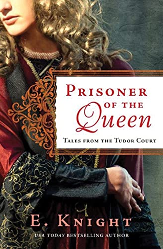 Beispielbild fr Prisoner of the Queen: 2 (Tales from the Tudor Court) zum Verkauf von WorldofBooks