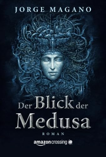Stock image for Der Blick der Medusa - Ein Abenteuer von Jaime Azcrate (German Edition) for sale by GF Books, Inc.
