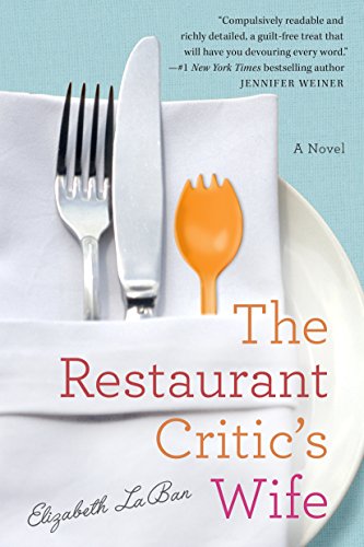 Imagen de archivo de The Restaurant Critic's Wife a la venta por Better World Books