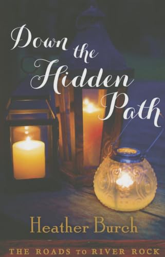 Stock image for Down the Hidden Path (The Roads to River Rock) for sale by SecondSale