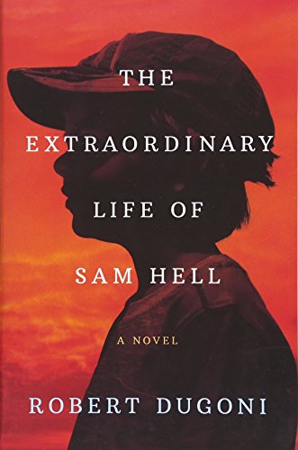 9781503948976: The Extraordinary Life of Sam Hell: A Novel
