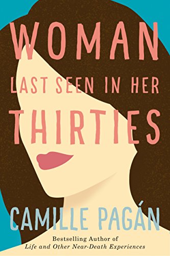 Beispielbild fr Woman Last Seen in Her Thirties : A Novel zum Verkauf von Better World Books