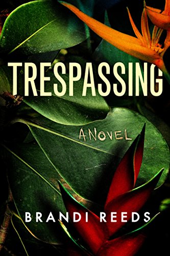 Beispielbild fr Trespassing: A Novel zum Verkauf von WorldofBooks