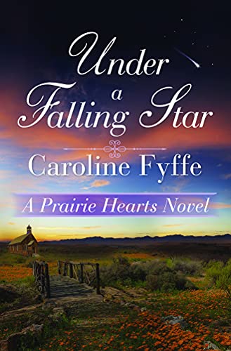 Beispielbild fr Under a Falling Star (A Prairie Hearts Novel, 4) zum Verkauf von HPB Inc.