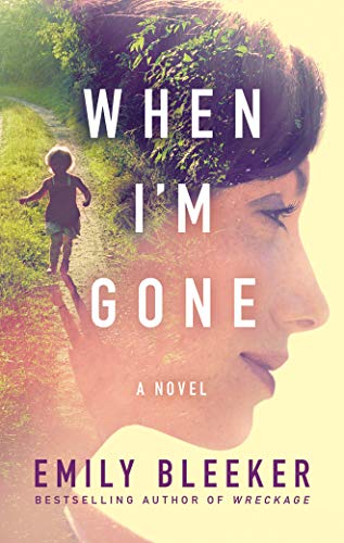9781503951457: When I'm Gone: A Novel