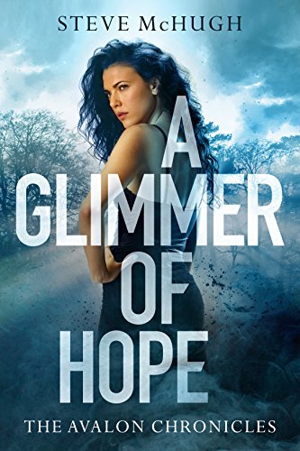 Stock image for A Glimmer of Hope (The Avalon Chronicles, 1) for sale by Discover Books