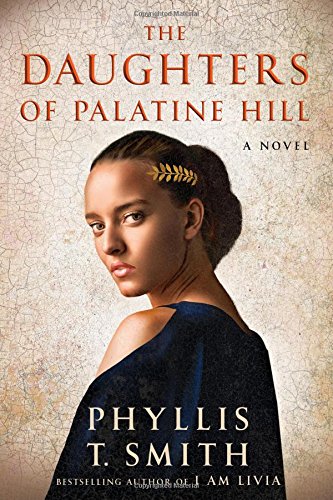 Beispielbild fr The Daughters of Palatine Hill : A Novel zum Verkauf von Better World Books