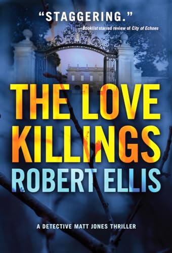 Stock image for The Love Killings (Detective Matt Jones, 2) for sale by SecondSale