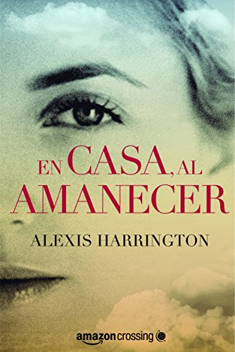 Stock image for En casa, al amanecer /At Home, At Dawn for sale by Revaluation Books