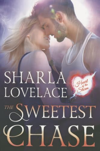 9781503953963: The Sweetest Chase: 2 (Heart of the Storm)