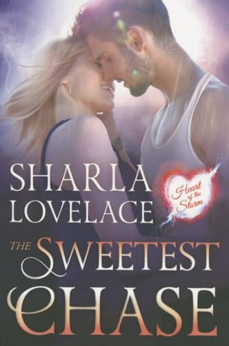 9781503953963: The Sweetest Chase (Heart of the Storm)