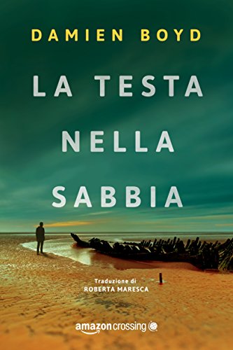 Beispielbild fr La testa nella sabbia (Le indagini dell'ispettore Nick Dixon, 2) zum Verkauf von WorldofBooks