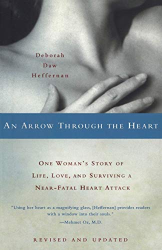 Imagen de archivo de An Arrow Through the Heart: One Womans Story of Life, Love, and Surv a la venta por Hawking Books