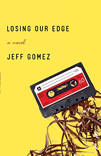 Beispielbild fr Losing Our Edge: A Novel zum Verkauf von Book Outpost
