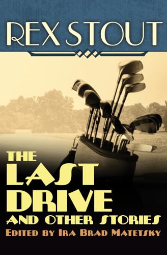 Imagen de archivo de The Last Drive: And Other Stories a la venta por Roundabout Books