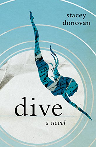 Stock image for Dive: A Novel for sale by SecondSale