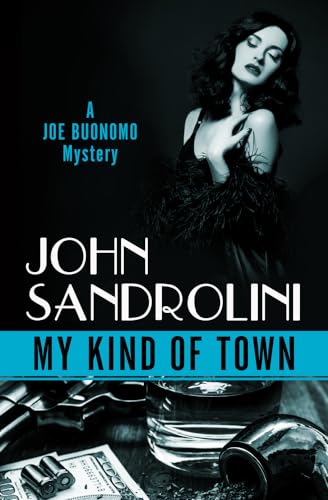 Beispielbild fr My Kind of Town (The Joe Buonomo Mysteries) zum Verkauf von Book Outpost