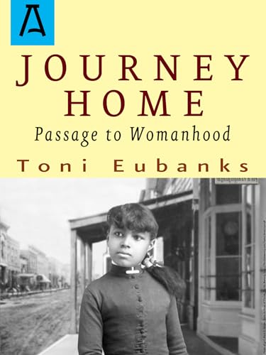 Imagen de archivo de Journey Home: Passage to Womanhood a la venta por Half Price Books Inc.