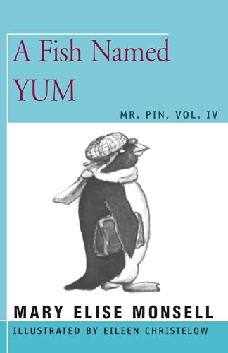 9781504029674: A Fish Named Yum: Vol. IV (Mr. Pin, 4)