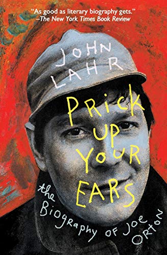 Beispielbild fr Prick Up Your Ears: The Biography of Joe Orton zum Verkauf von SecondSale