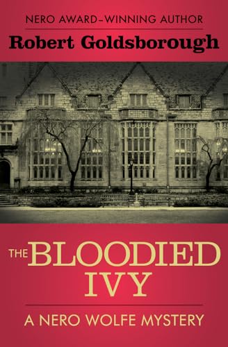 Imagen de archivo de The Bloodied Ivy (The Nero Wolfe Mysteries) a la venta por KuleliBooks