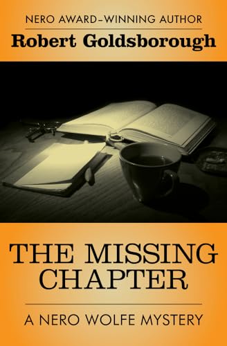 Stock image for The Missing Chapter (The Nero Wolfe Mysteries) for sale by BooksRun