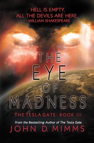 9781504035514: The Eye of Madness: Tesla Gate Book 3 (The Tesla Gate)