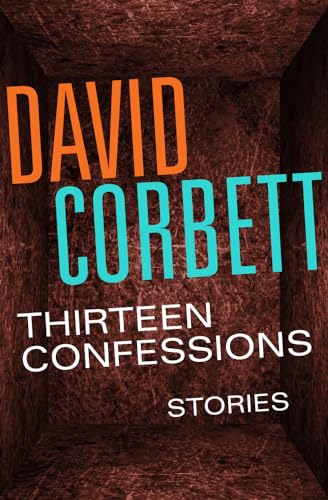 Beispielbild fr Thirteen Confessions: Stories zum Verkauf von Russell Books