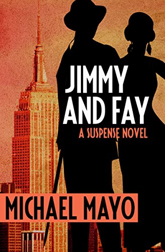 Beispielbild fr Jimmy and Fay : A Suspense Novel zum Verkauf von Better World Books