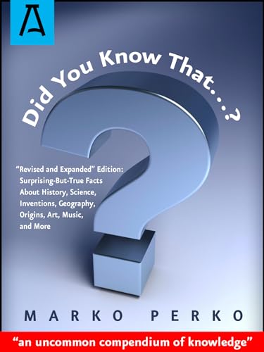 Immagine stock per Did You Know That...?: Surprising-but-true Facts About History, Science, Inventions, Geography, Origins, Art, Music, and More