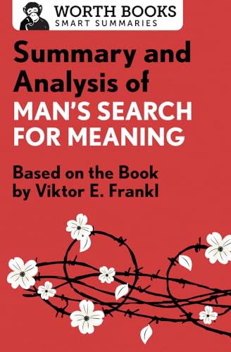 9781504046770: Summary and Analysis of Man's Search for Meaning: Based on the Book by Victor E. Frankl (Smart Summaries)