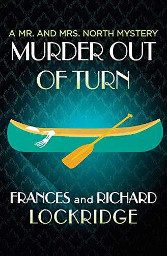 9781504047661: Murder Out of Turn: 2 (The Mr. and Mrs. North Mysteries)