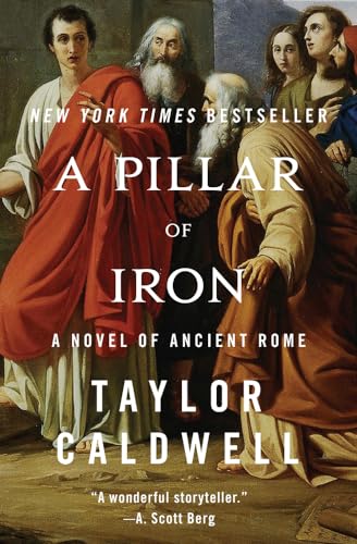 Beispielbild fr A Pillar of Iron: A Novel of Ancient Rome zum Verkauf von Goodwill of Colorado