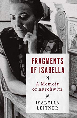 Stock image for Fragments of Isabella: A Memoir of Auschwitz for sale by WorldofBooks