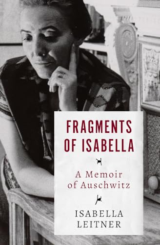 Stock image for Fragments of Isabella : A Memoir of Auschwitz for sale by Better World Books: West