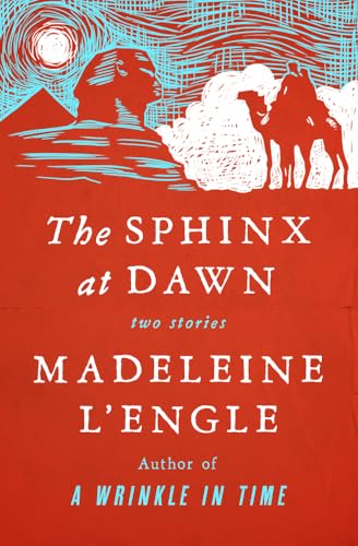 9781504049436: The Sphinx at Dawn: Two Stories