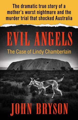 9781504049474: Evil Angels: The Case of Lindy Chamberlain