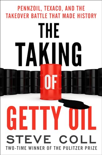 9781504049535: The Taking of Getty Oil: Pennzoil, Texaco, and the Takeover Battle That Made History