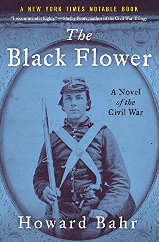 Stock image for The Black Flower: A Novel of the Civil War for sale by The Happy Book Stack