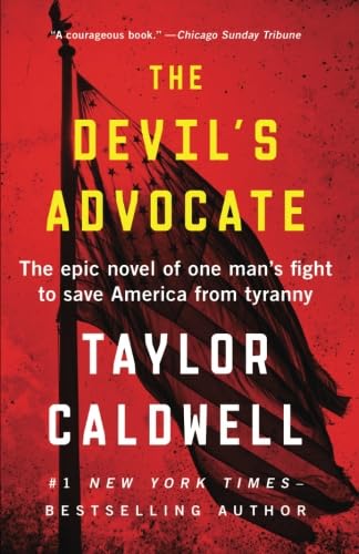 Stock image for The Devil's Advocate: The Epic Novel of One Man's Fight to Save America from Tyranny for sale by GF Books, Inc.