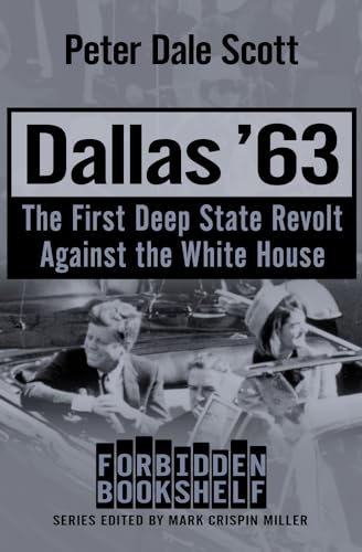 Beispielbild fr Dallas '63: The First Deep State Revolt Against the White House (Forbidden Bookshelf (17)) zum Verkauf von SecondSale