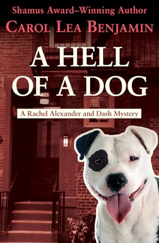 Stock image for A Hell of a Dog (The Rachel Alexander and Dash Mysteries) for sale by Book Outpost