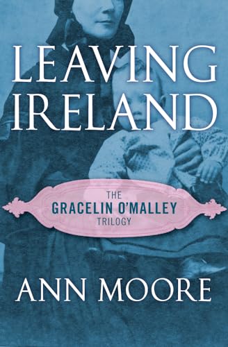 Beispielbild fr Leaving Ireland (The Gracelin O'Malley Trilogy) zum Verkauf von Books From California