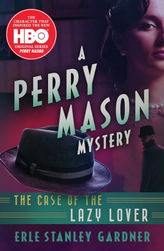 Imagen de archivo de The Case of the Lazy Lover (The Perry Mason Mysteries) a la venta por New Legacy Books