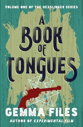 Stock image for A Book of Tongues (The Hexslinger Series) for sale by Dream Books Co.