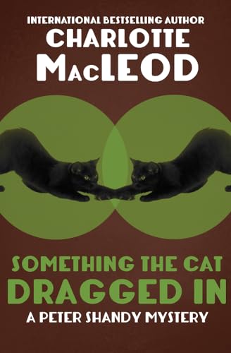 9781504067676: Something the Cat Dragged In: 4 (Peter Shandy Mysteries)