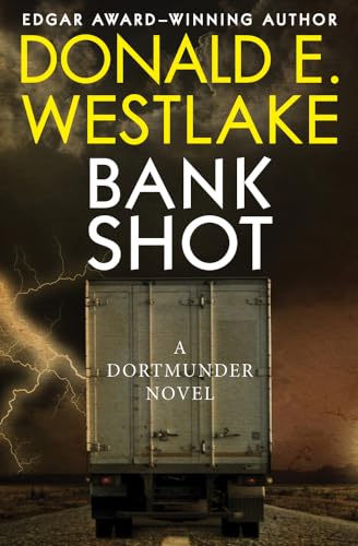 Stock image for Bank Shot: A Dortmunder Novel for sale by ThriftBooks-Atlanta