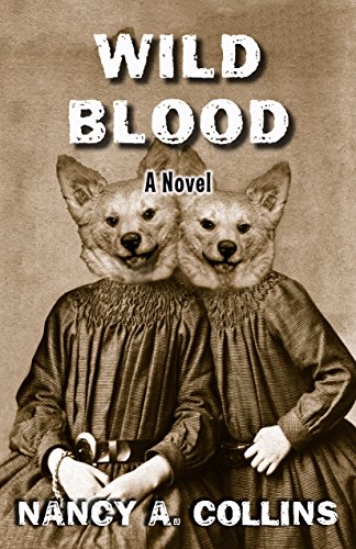 9781504074865: Wild Blood: A Novel